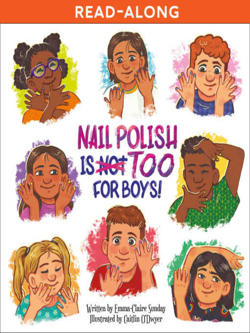 Title details for Nail Polish Is Too for Boys! by Emma-Claire Sunday - Wait list
